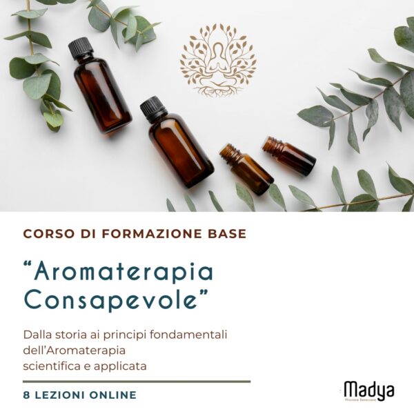 Corso di formazione base: Aromaterapia Consapevole