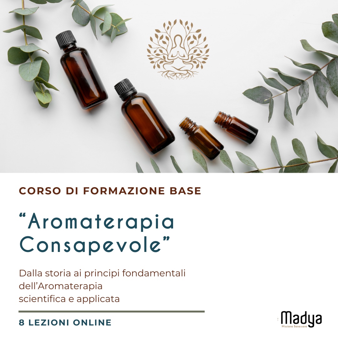 Corso di formazione base: Aromaterapia Consapevole