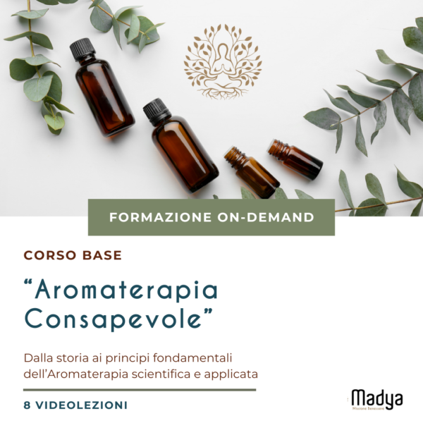 Aromaterapia Consapevole - Corso base on-demand